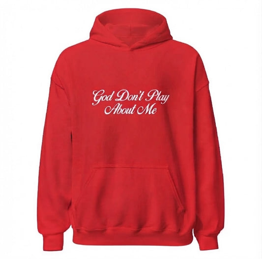 God Don’t Play Hoodie- (3 colors)